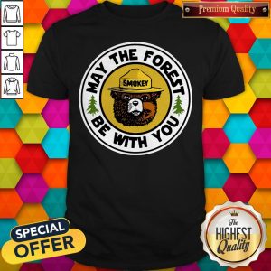 Cool Smokey Bear May The Forest Be With You Shirt