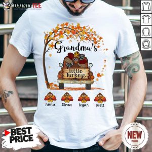 Nice Grandma's Little Turkeys Anna Olivia Logan Brett Fall Shirt