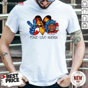 Peace Love America Firefighter Shirt