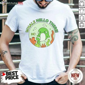 Whale Hello There Cute Cartoon Light Green Orca Whale Shirt