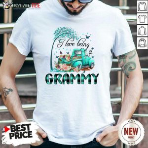 Car And Flowers I Love Being Grammy Shirt