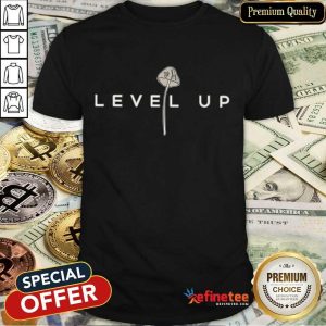 Level Up Psilocybin Magic Mushroom Shirt