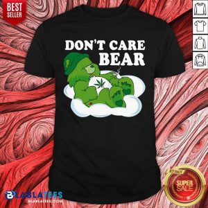 Don't Care Bear Weed Shirt