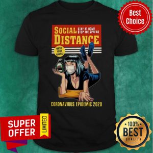 Nice Social Distance Stay At Home Stop The Spread Coronavirus Epidemic 2020 Shirt