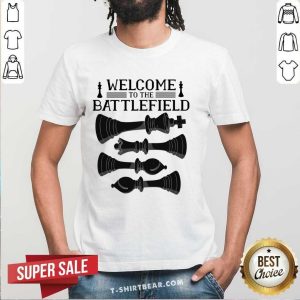 Welcome To The Battlefield Shirt
