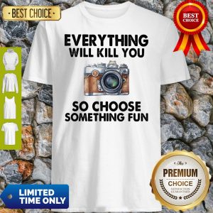 Official Everything Will Kill You Camera Crewneck Shirt