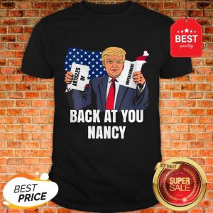 Official Trump Impeachment Victory Nancy Not Guilty Back At You Nancy Shirt