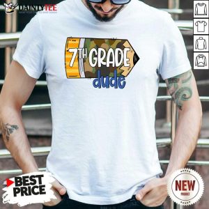 Pencil Camo 7th Grade Dude Shirt
