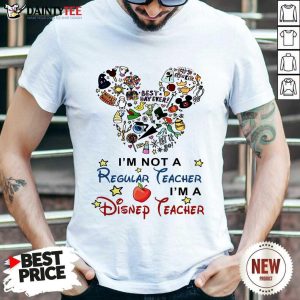 I'm A Disney Teacher Shirt
