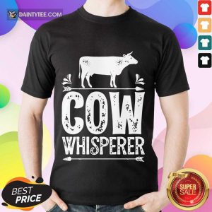 Cow Whisperer Shirt