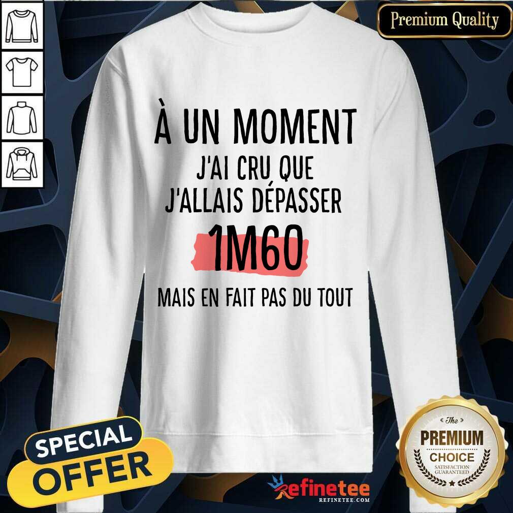 À Un Moment 1m60 Shirt