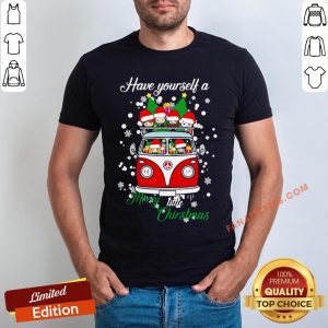 Top Have Yourself A Merry Little Christmas Shirt