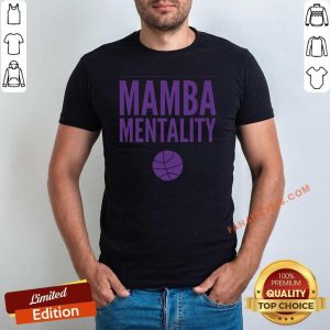 Awesome The Kobe Bryant Mamba Mentality 2021 Shirt