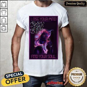 Awesome Music And Wine Lose Your Mind Find Your Soul Shirt