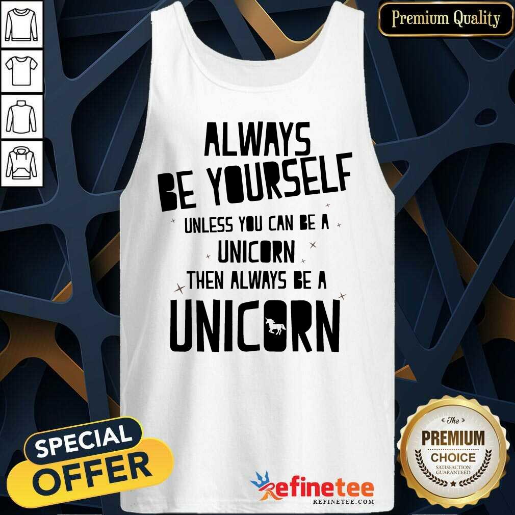 Always Be A Unicorn Shirt