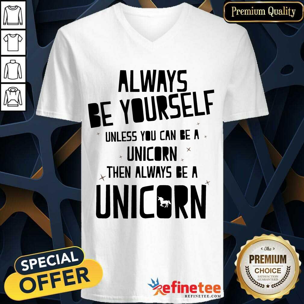 Always Be A Unicorn Shirt