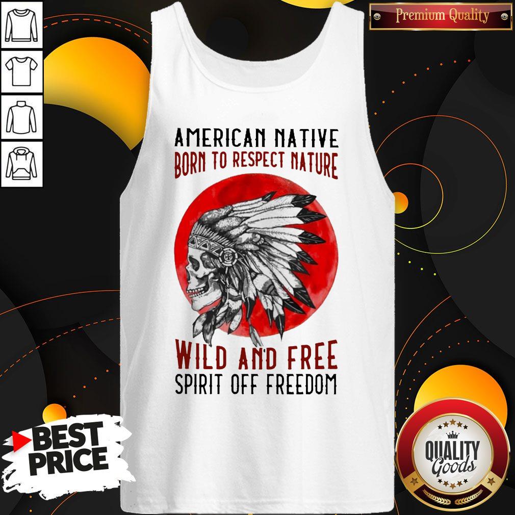 american-native-born-to-respect-nature-wild-and-free-spirit-of-freedom-blood-moon-tank-top.jpg