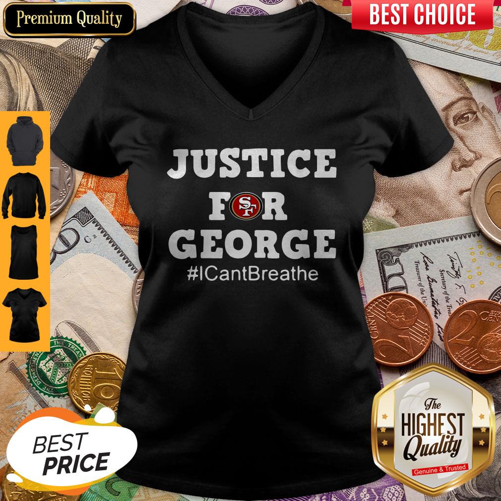 Attractive San Francisco 49ers Justice For George I Cant Breathe Shirt