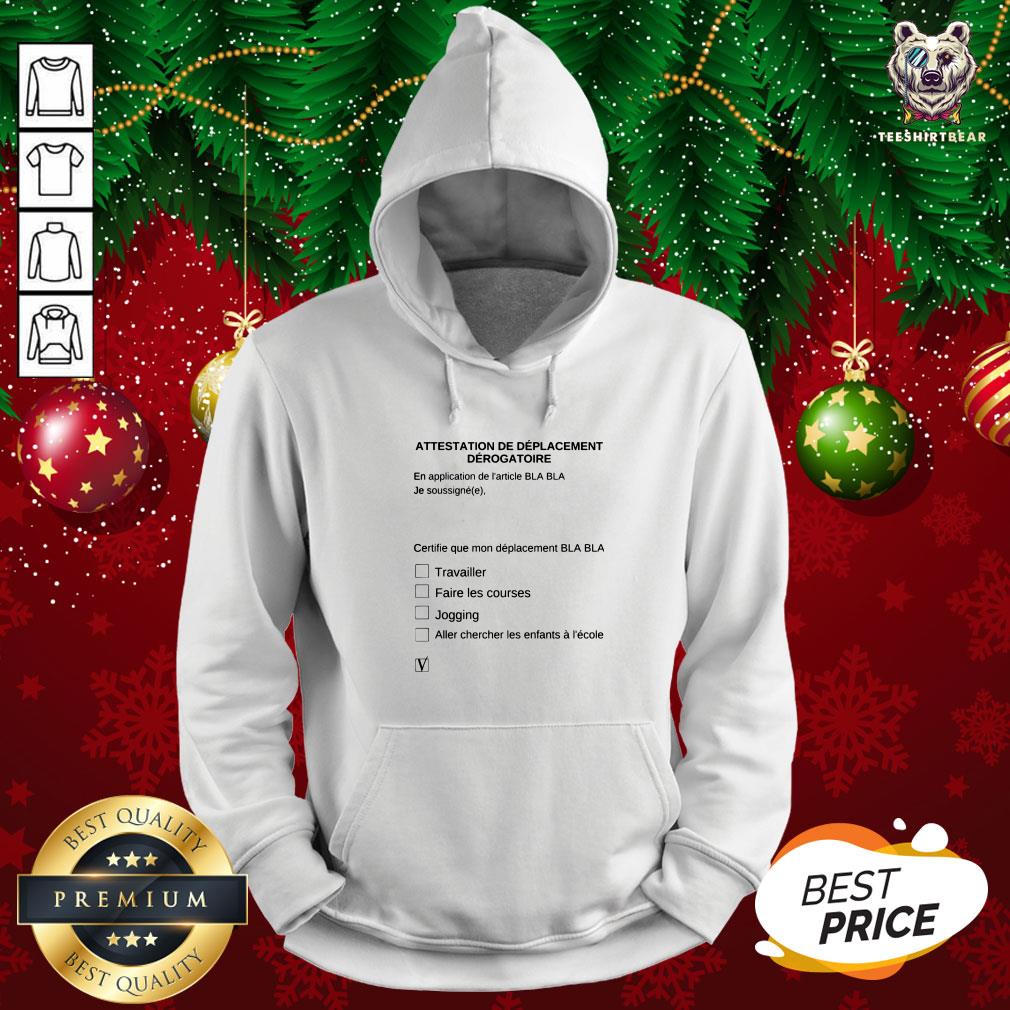 Awesome Attestation De Déplacement Dérogatoire Shirt