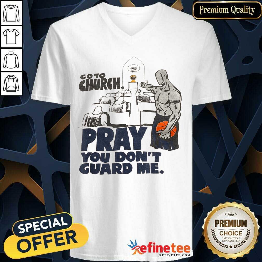 Awesome Church Pray You Dont Guard Me Basketball Shirt
