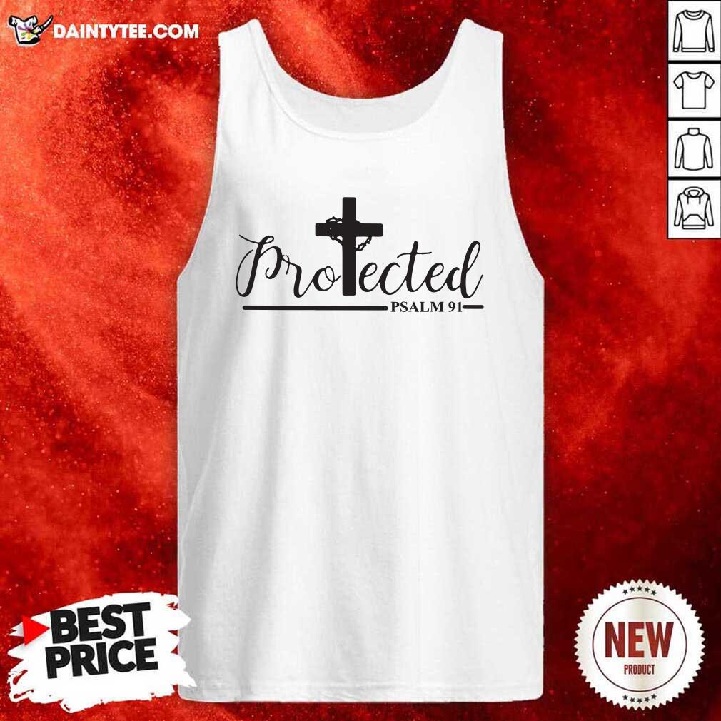 Awesome Cross Jesus Protected Psalm 91 Shirt