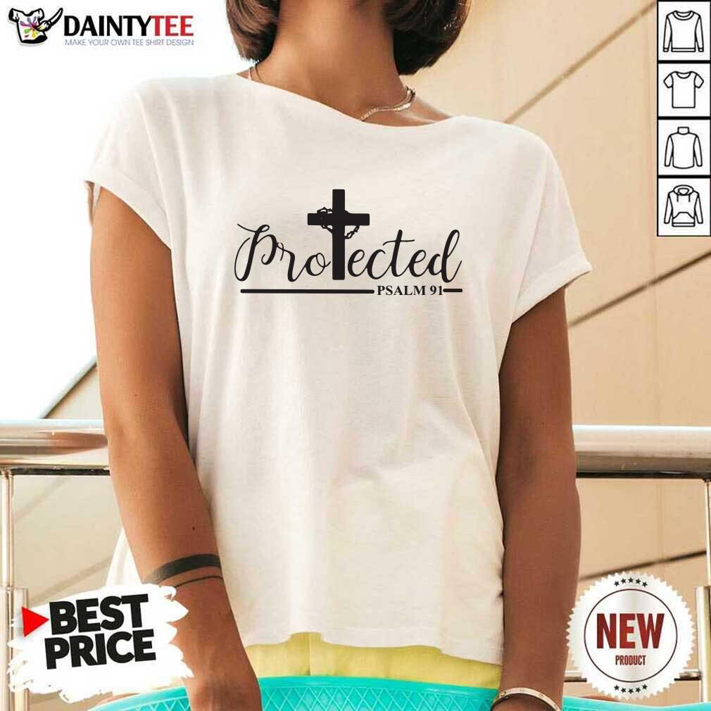 Awesome Cross Jesus Protected Psalm 91 Shirt