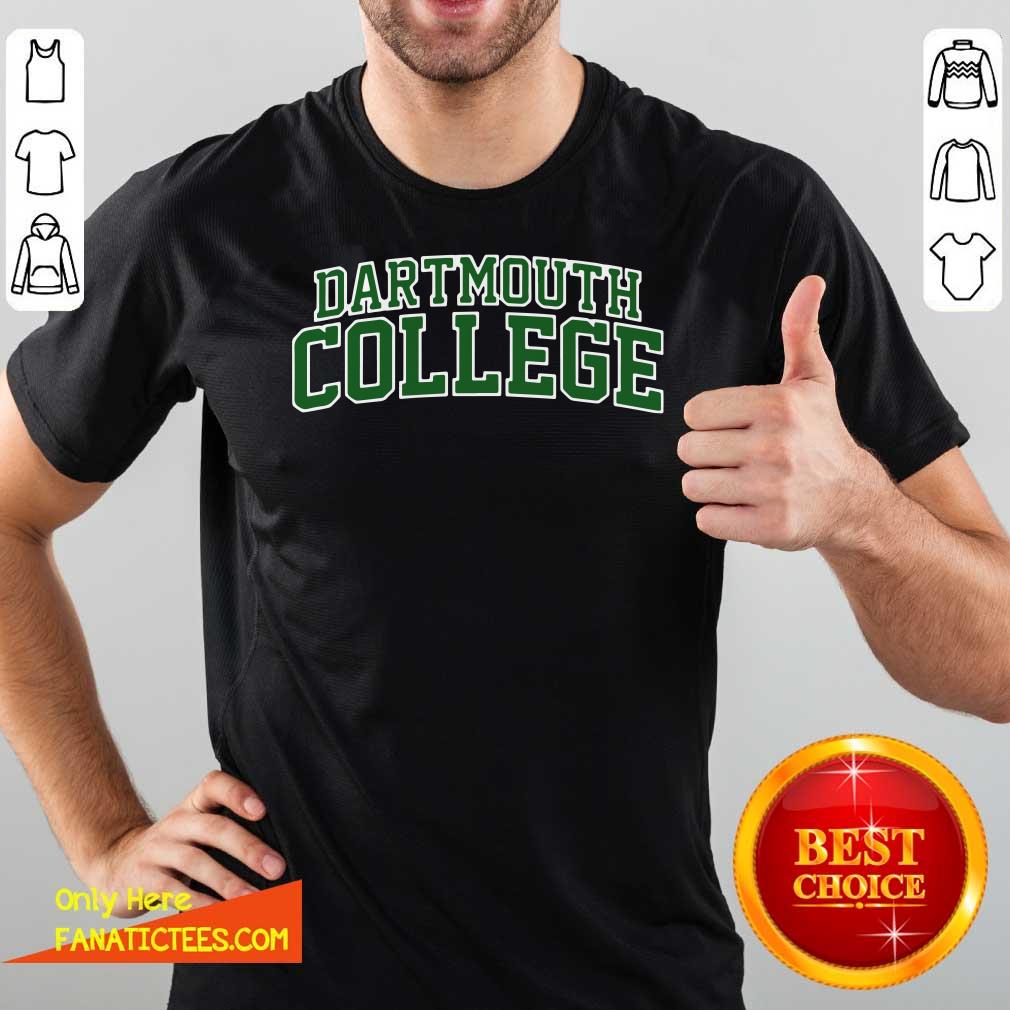 Awesome Dartmouth College Green Text Shirt