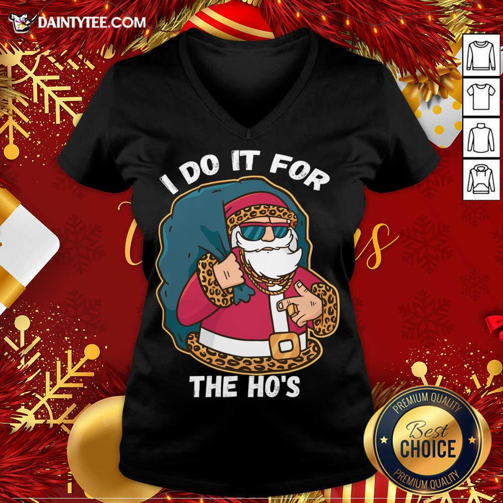 Awesome I Do It For The Hos Christmas Gift Funny Xmas Ho Ho Ho T-Shirt