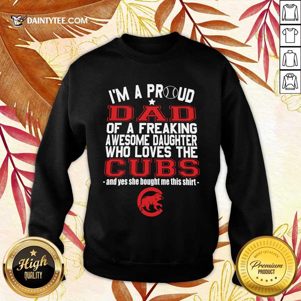 Awesome Im A Proud Dad Chicago Cubs 2021 Shirt