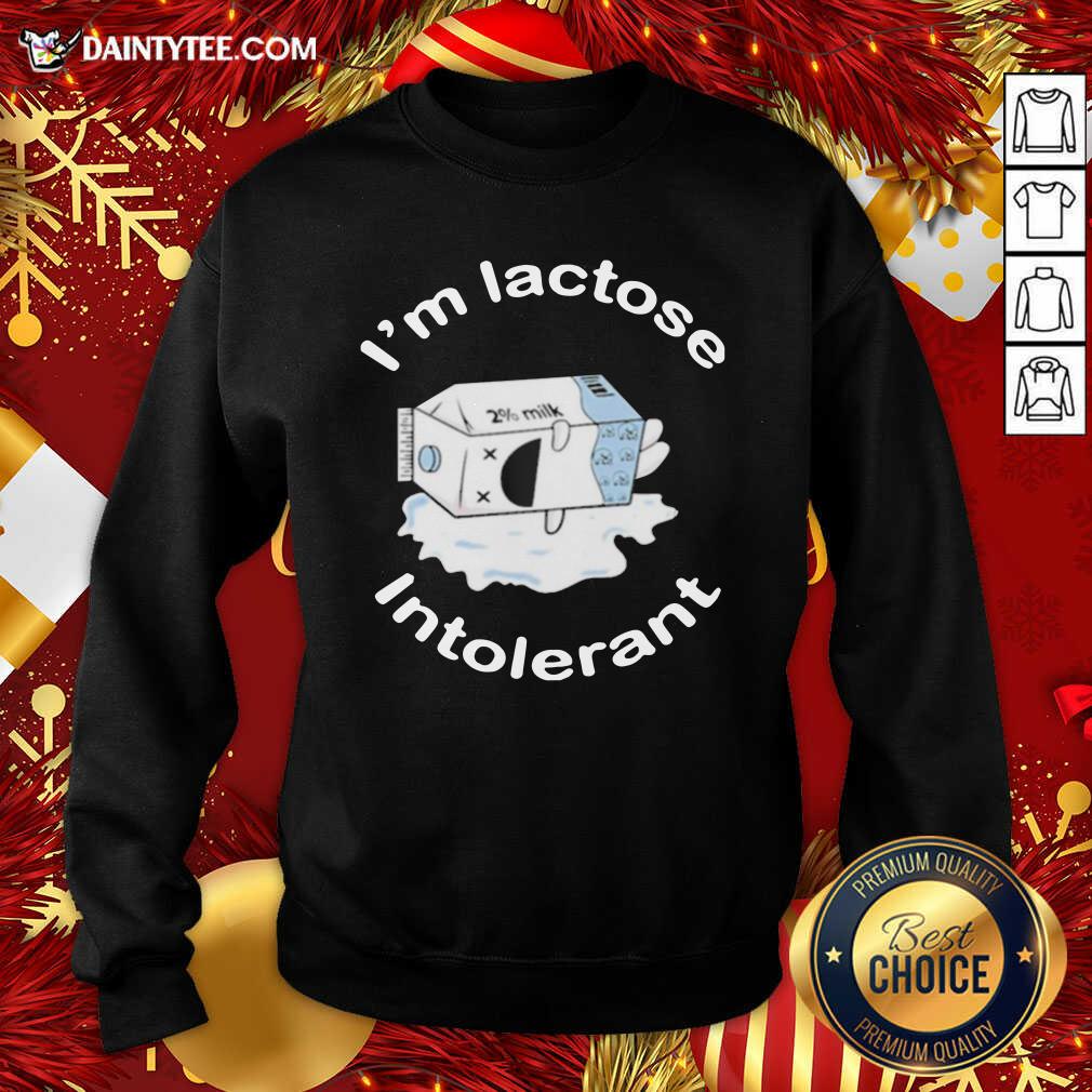 Awesome I’m Lactose Intolerant Milk Shirt