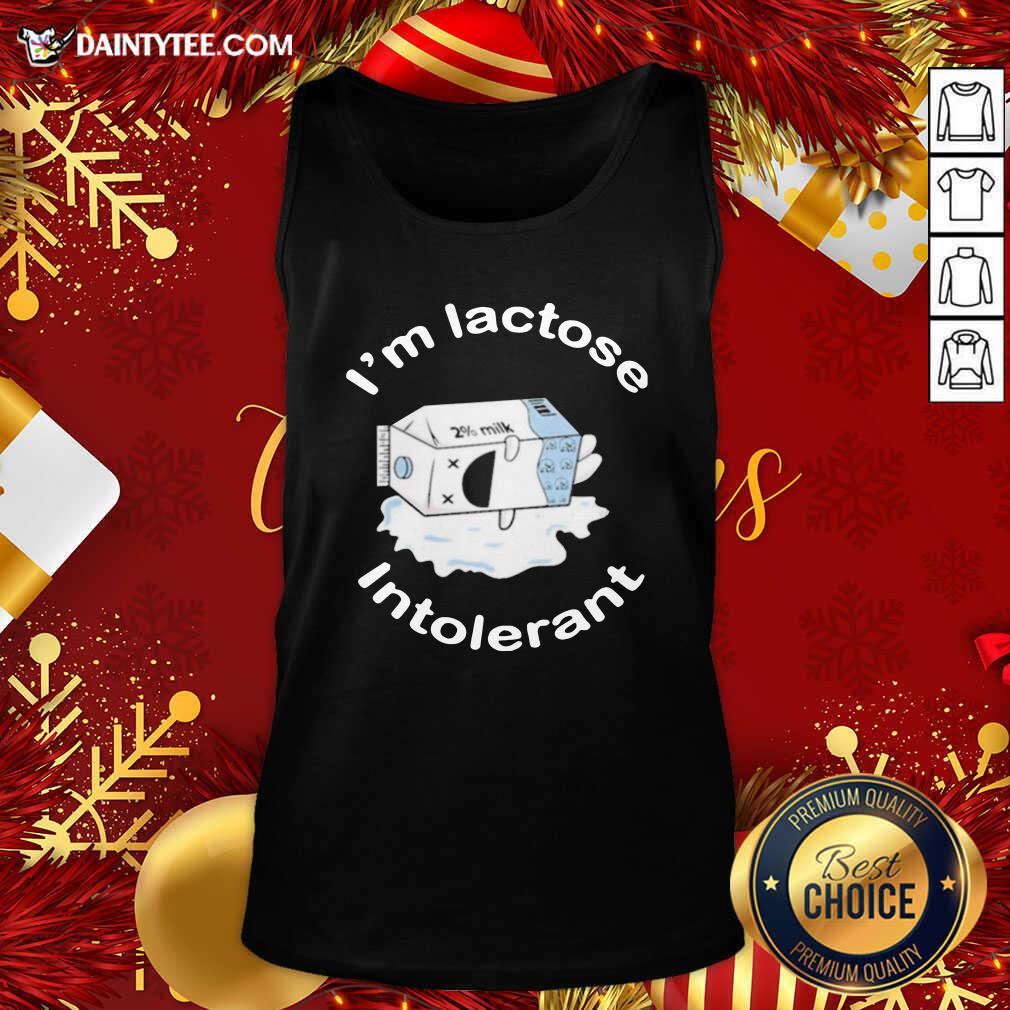 Awesome I’m Lactose Intolerant Milk Shirt