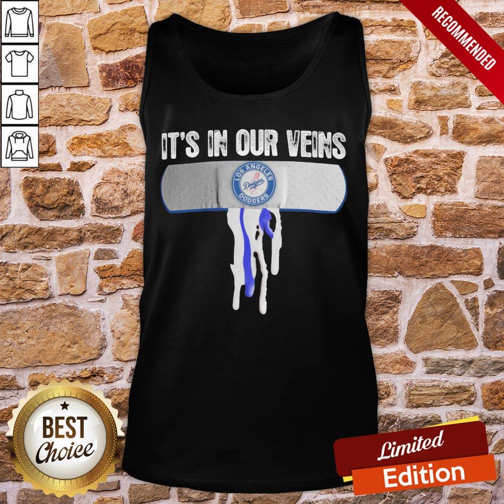 Awesome It's In Our Veins Los Angeles Dodgers Shirt