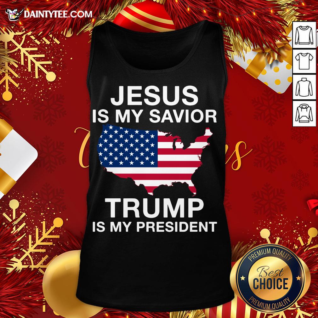 Awesome Jesus Is My Savior Trump Is My President American Shirt
