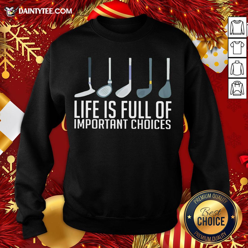 Awesome Life Is Full Of Choices Golf Shirt