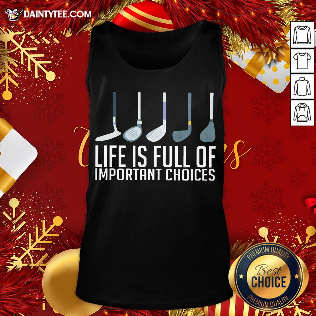 Awesome Life Is Full Of Choices Golf Shirt