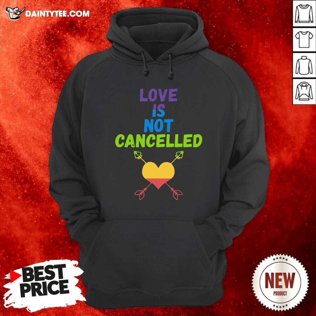 Awesome Love Is Not Cancelled T-Shirt