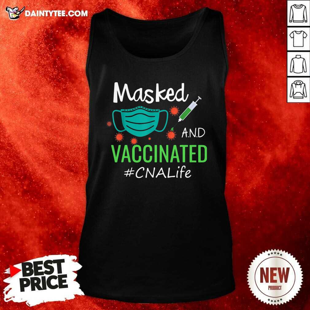 Awesome Masked And Vaccinated CNA Life Shirt
