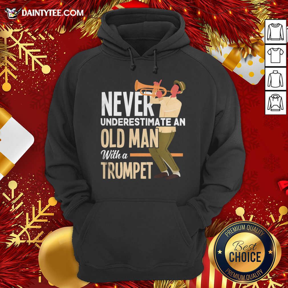 Awesome Never Underestimate An Old Man With A Trumpet Shirt