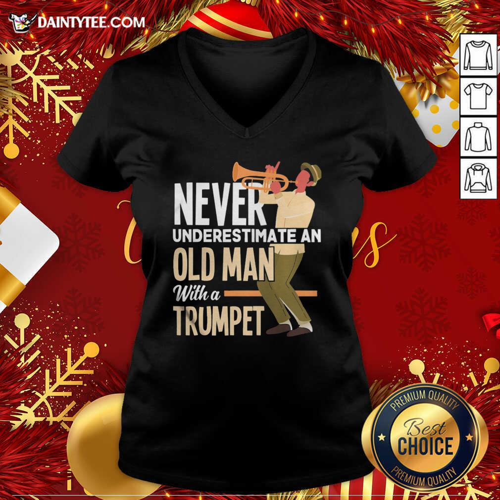 Awesome Never Underestimate An Old Man With A Trumpet Shirt