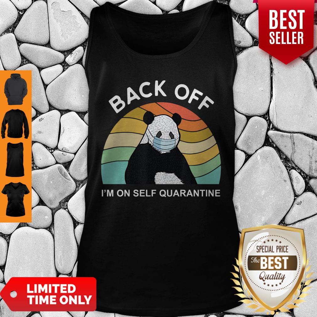 Awesome Panda Back Off I’m On Self Quarantine Covid-19 Shirt