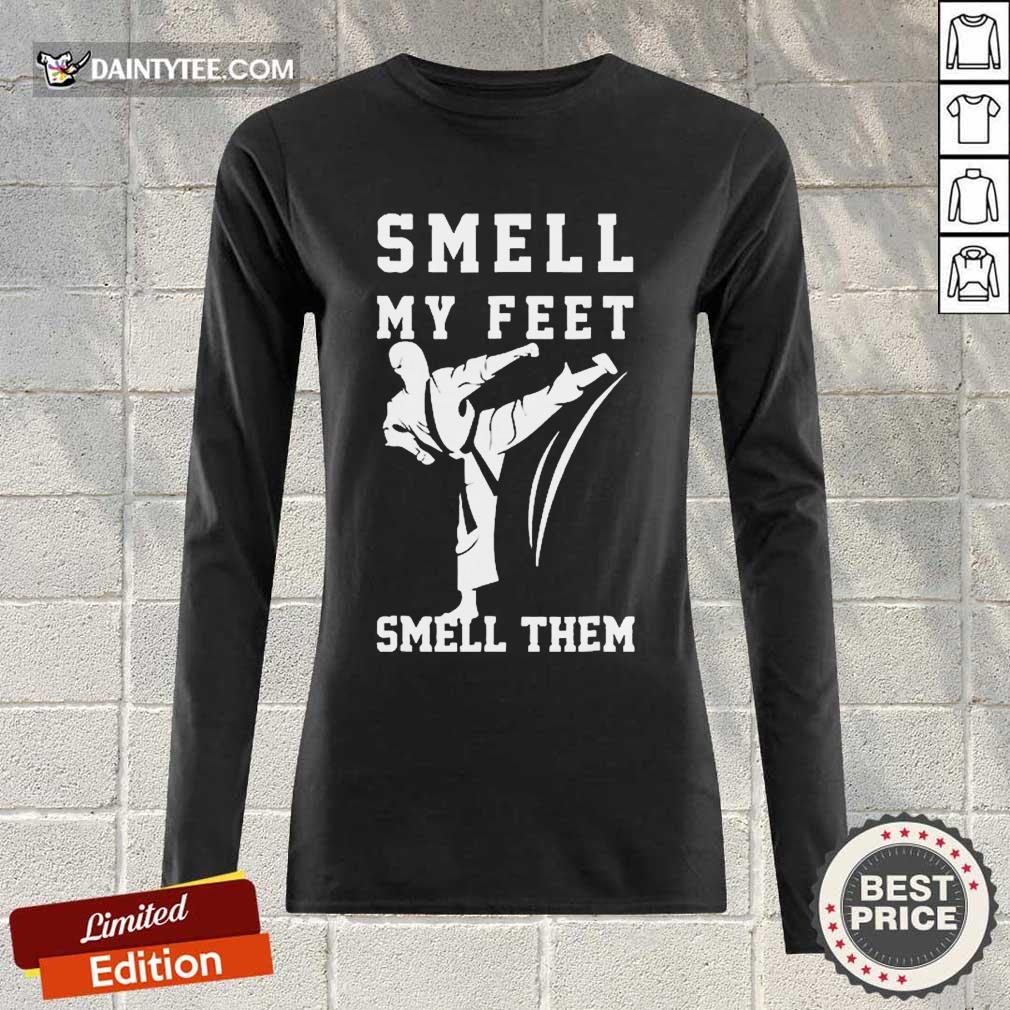 Awesome Smell My Feet Smell Them Taekwondo Shirt