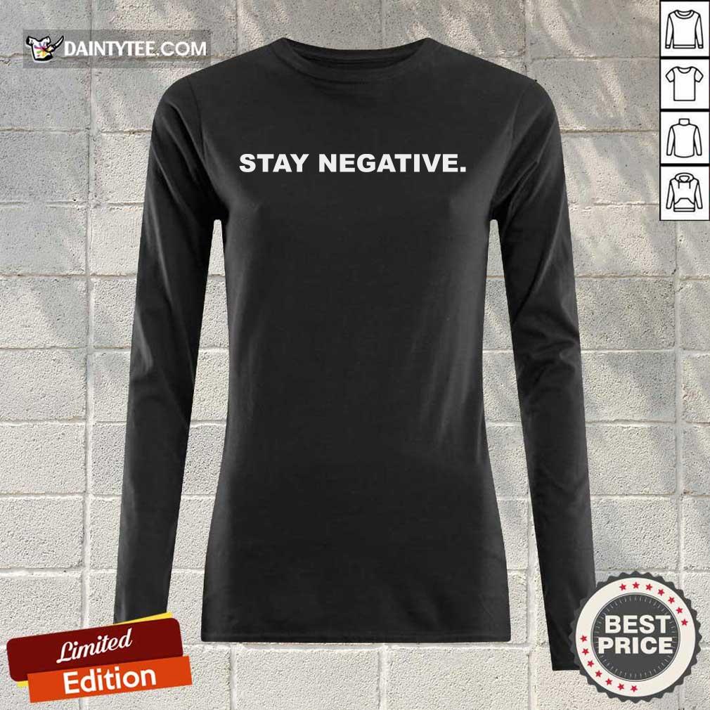Awesome Stay Negative 2021 Shirt