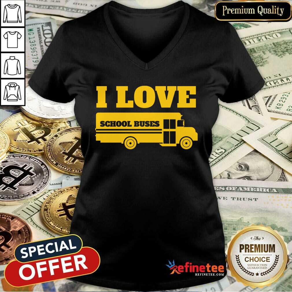 Beautiful Bus Driver I Love School Buses Shirt