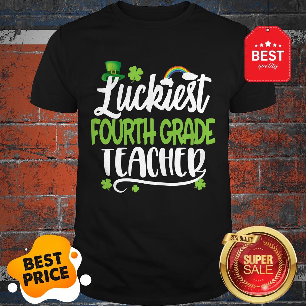Beautiful Luckiest Fourth Grade Teacher St Patricks Day Teaching Gift Shirt