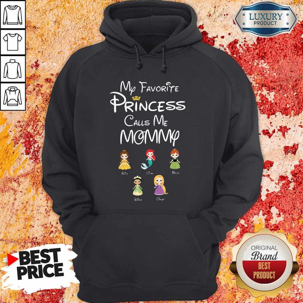 Beautiful My Favorite Princess Calls Me Mommy Shirt