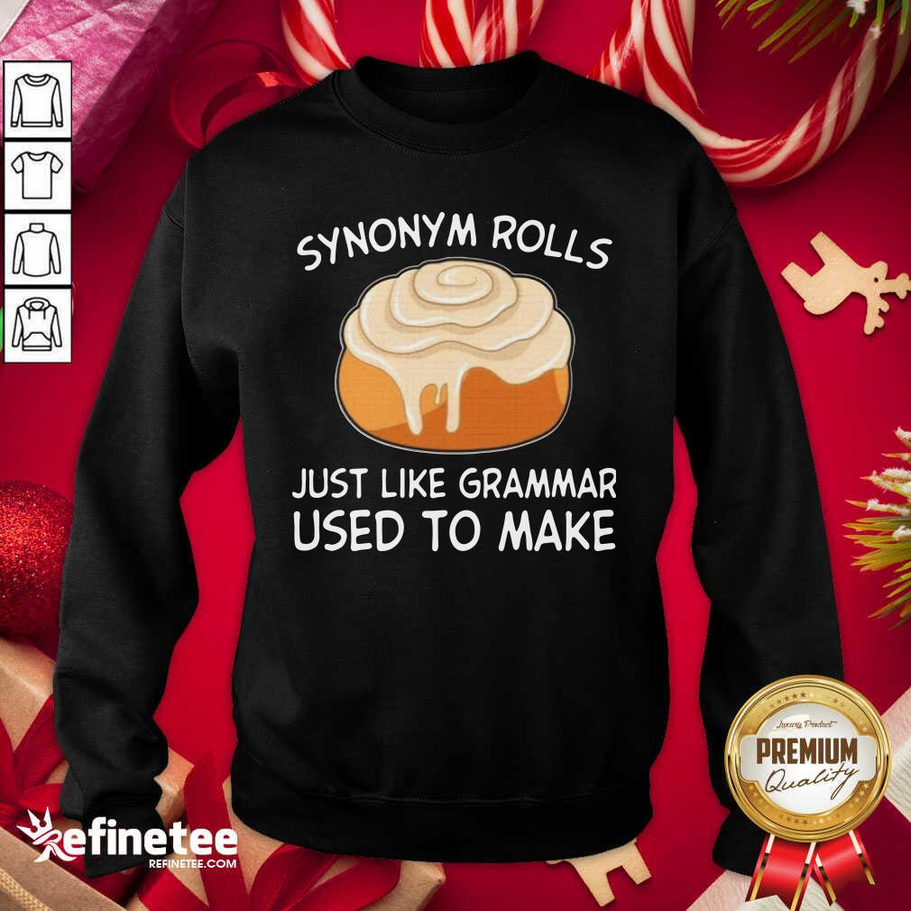 Beautiful Synonym Rolls Just Like Grammar Used To Make Shirt