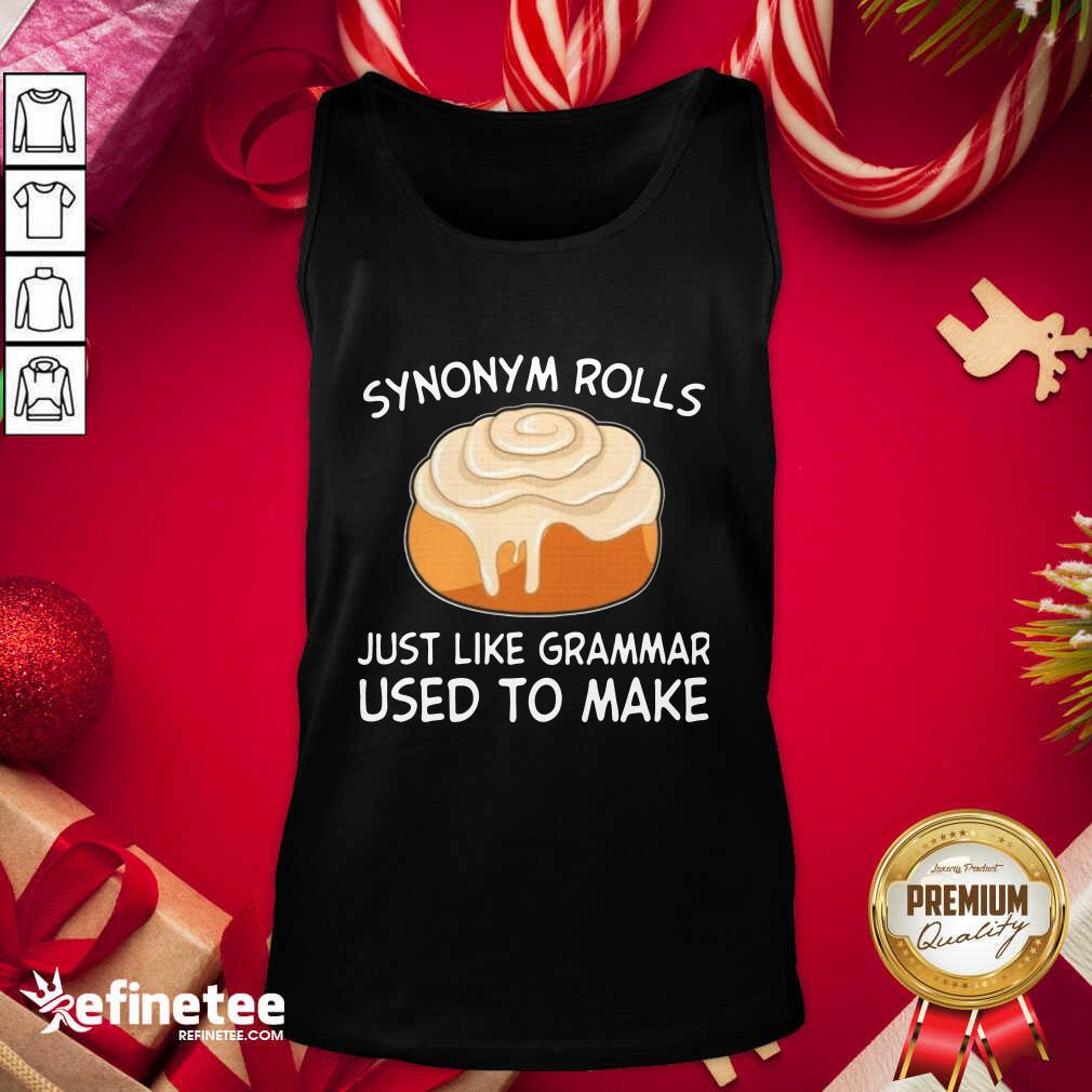 Beautiful Synonym Rolls Just Like Grammar Used To Make Shirt