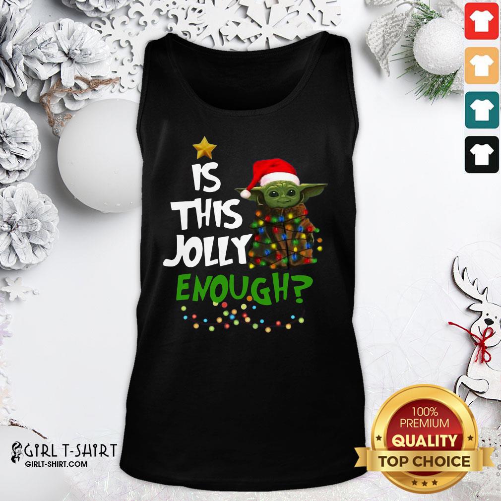 Better Baby Yoda Is This Jolly Enough Christmas Shirt