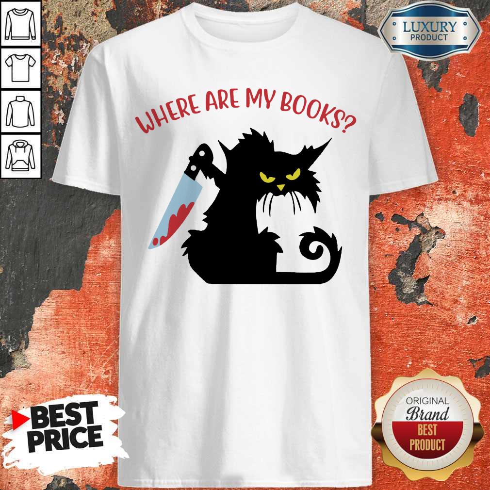 Black Cat Knife Where Are My Books Shirt