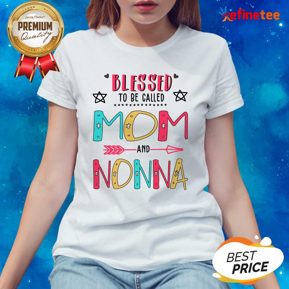 Blessed To Be Called Mom And Nonna Mother Day Shirt